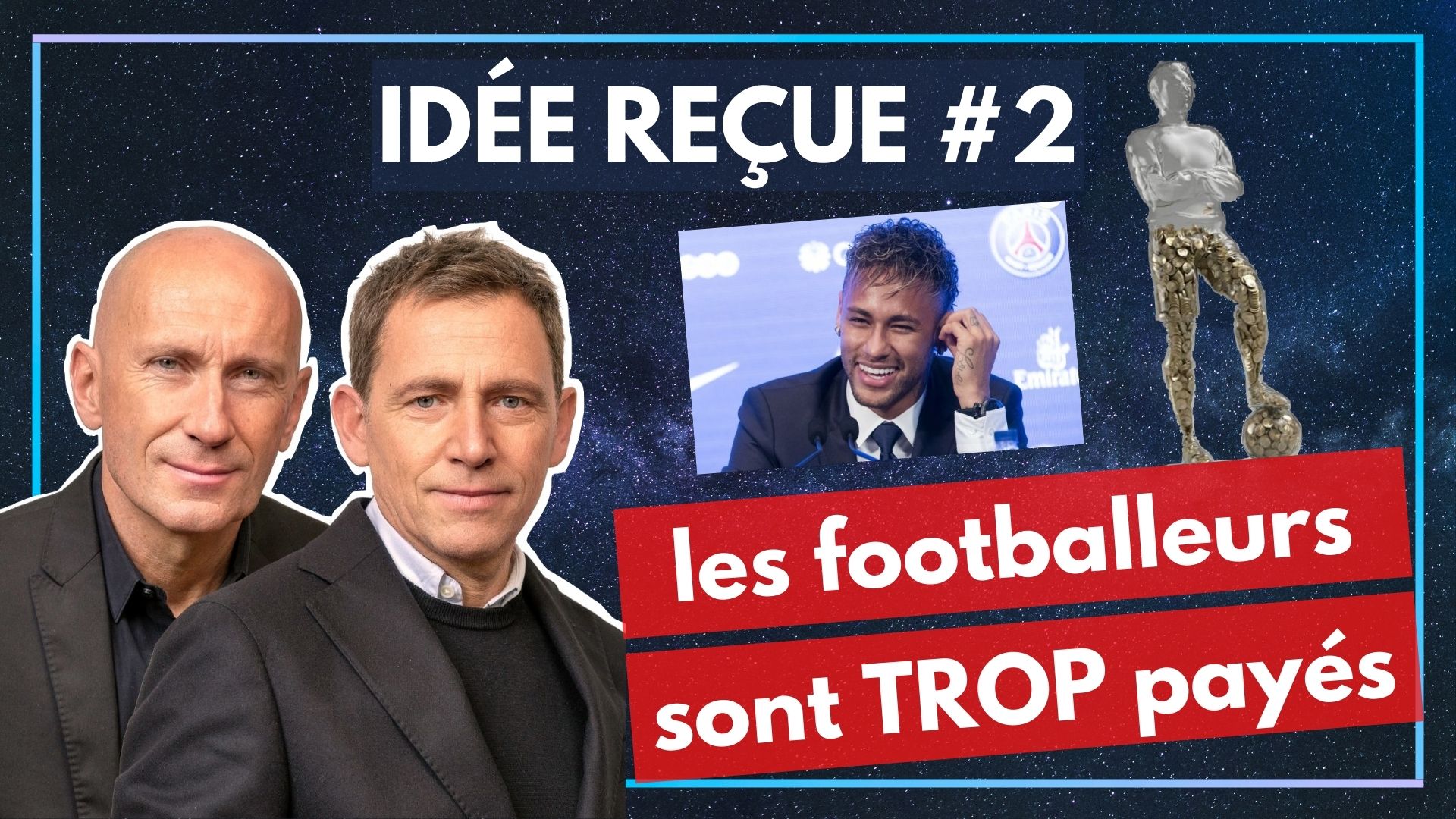 #2/ Les footballeurs sont TROP payés !