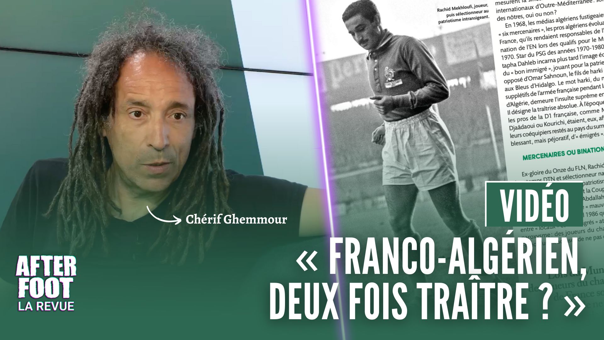 Chérif Ghemmour : « Franco-Algérien, deux fois traître ? »